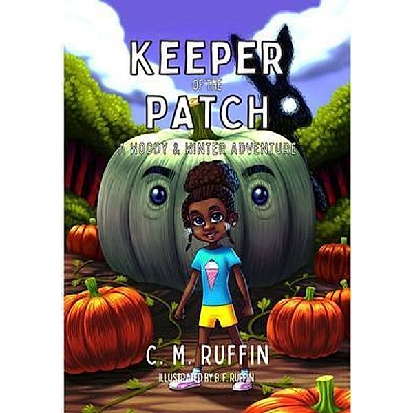 Keeper of the Patch / Writing Cane Books, C. M. Ruffin