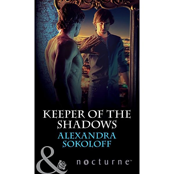 Keeper of the Shadows (Mills & Boon Nocturne) (The Keepers: L.A., Book 4), Alexandra Sokoloff