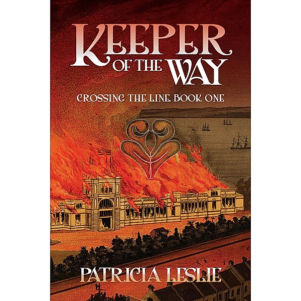 Keeper of the Way / Crossing the Line Bd.1, Patricia Leslie
