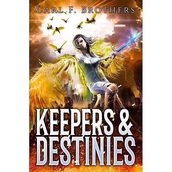 Keepers & Destinies / Keepers & Destinies, Carl F Brothers