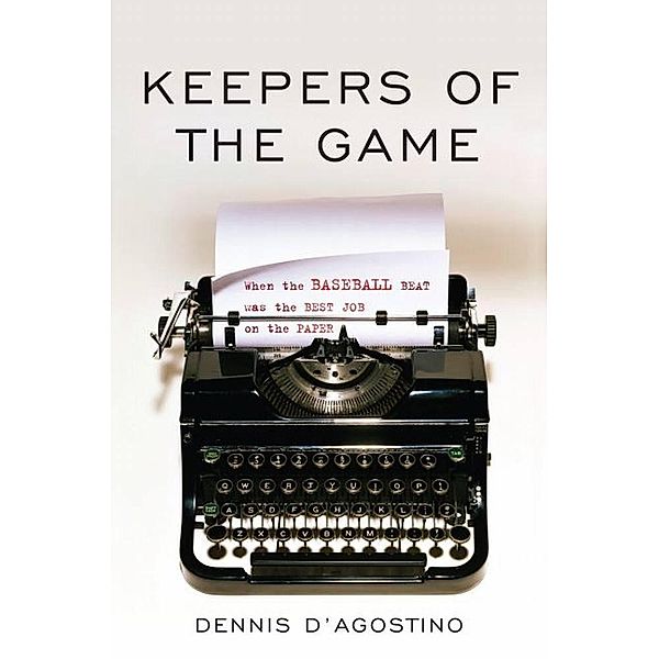 Keepers of the Game, D'Agostino Dennis D'Agostino