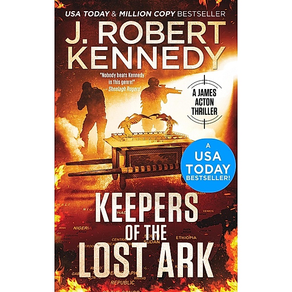Keepers of the Lost Ark (James Acton Thrillers, #24) / James Acton Thrillers, J. Robert Kennedy