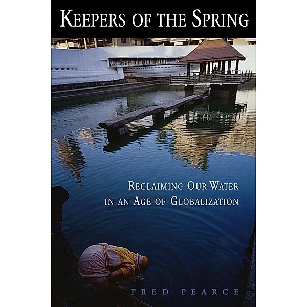 Keepers of the Spring, Fred Pearce