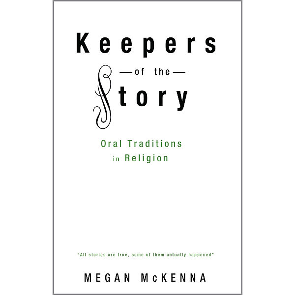 Keepers of the Story, Megan Mckenna