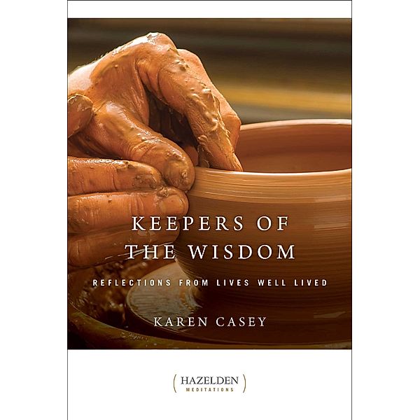 Keepers of the Wisdom, Karen Casey