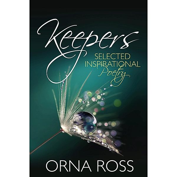 Keepers: Selected Inspirational Poetry, Orna Ross