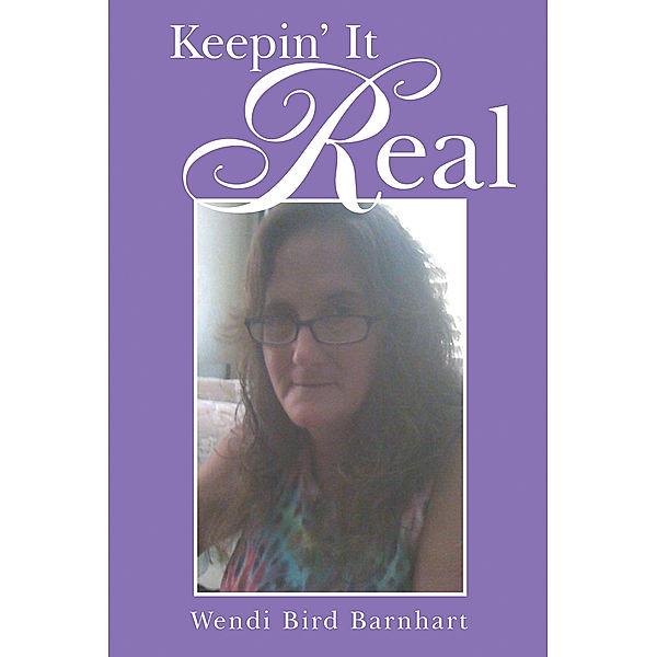 Keepin' It Real, Wendi Bird Barnhart