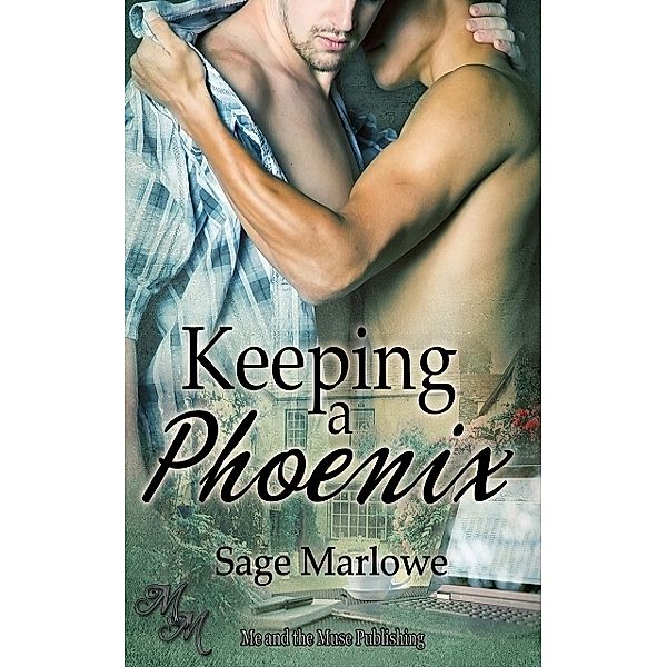 Keeping a Phoenix, Sage Marlowe