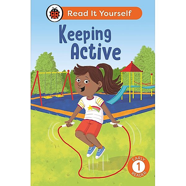 Keeping Active: Read It Yourself - Level 1 Early Reader / Read It Yourself, Ladybird