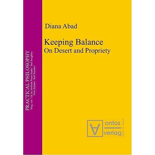 Keeping Balance / Practical Philosophy Bd.10, Diana Abad