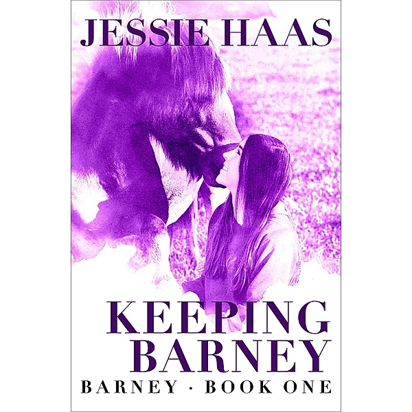 Keeping Barney / Barney, Jessie Haas