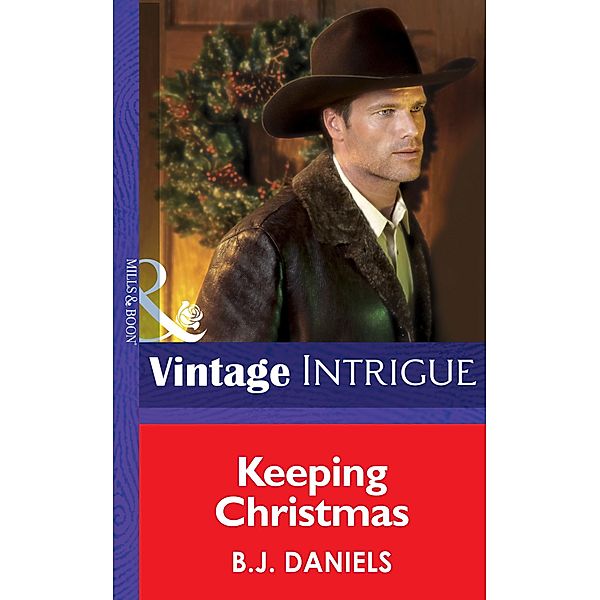 Keeping Christmas / Montana Mystique Bd.2, B. J. Daniels