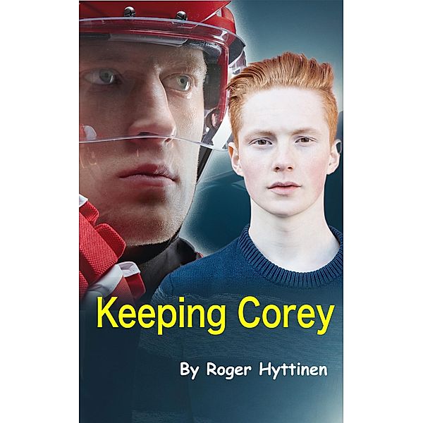 Keeping Corey, Roger Hyttinen