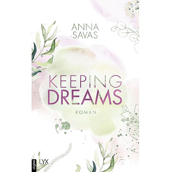 Keeping Dreams / Keeping Bd.2, Anna Savas