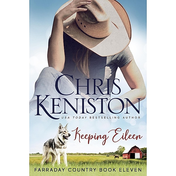 Keeping Eileen (Farraday Country Texas, #11) / Farraday Country Texas, Chris Keniston