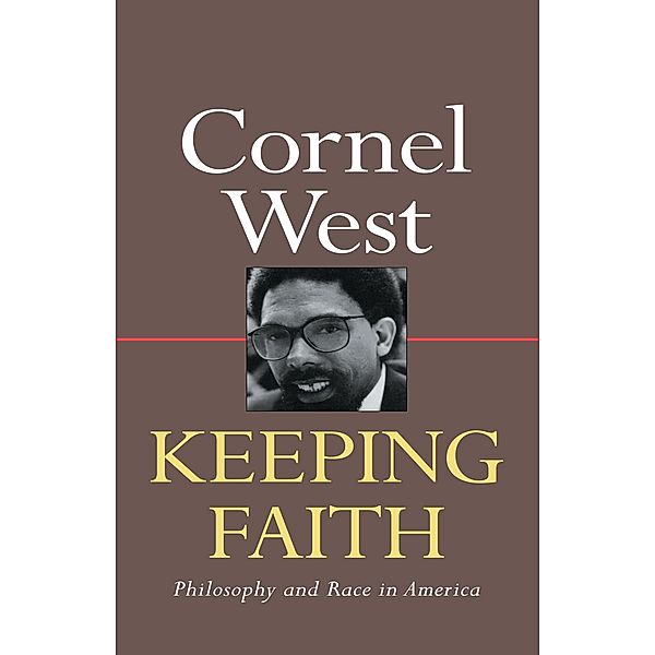 Keeping Faith, Cornel West