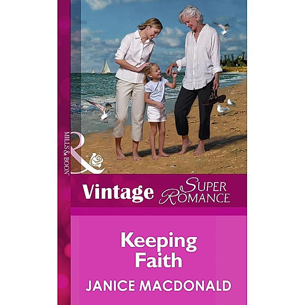 Keeping Faith (Mills & Boon Vintage Superromance) (A Little Secret, Book 7) / Mills & Boon Vintage Superromance, Janice Macdonald