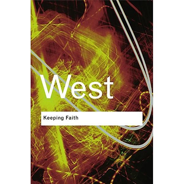Keeping Faith / Routledge Classics, Cornel West