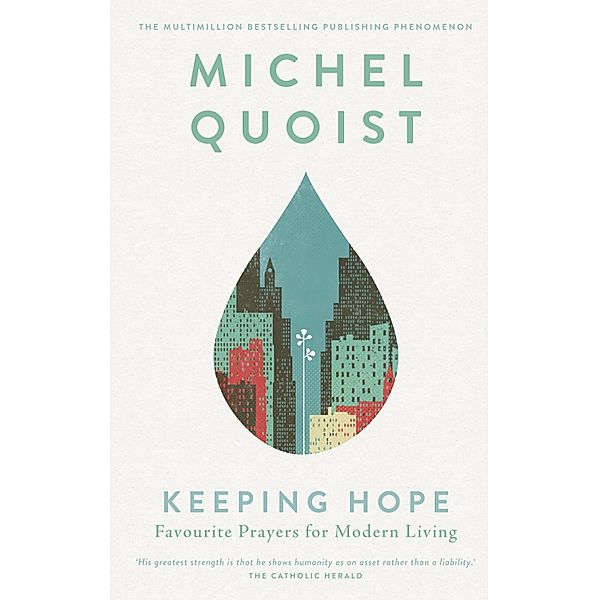 Keeping Hope - Favourite Prayers for Modern Living, Michel Quoist