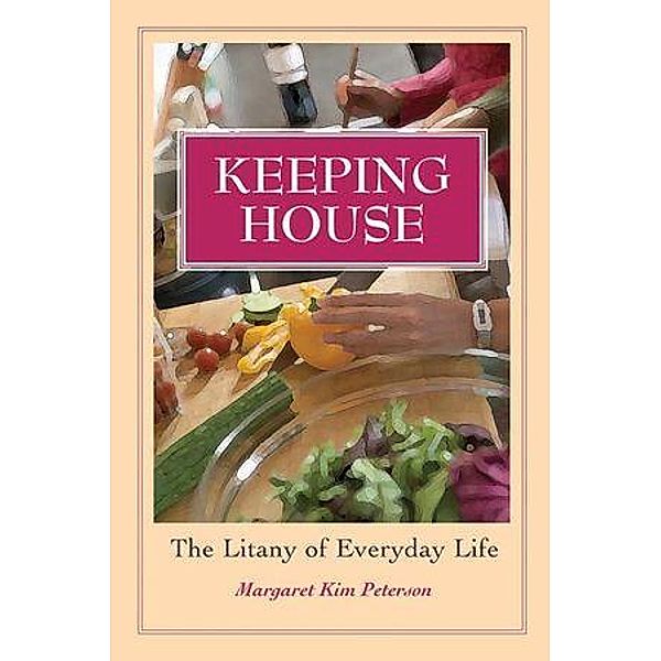Keeping House, Margaret Kim Peterson