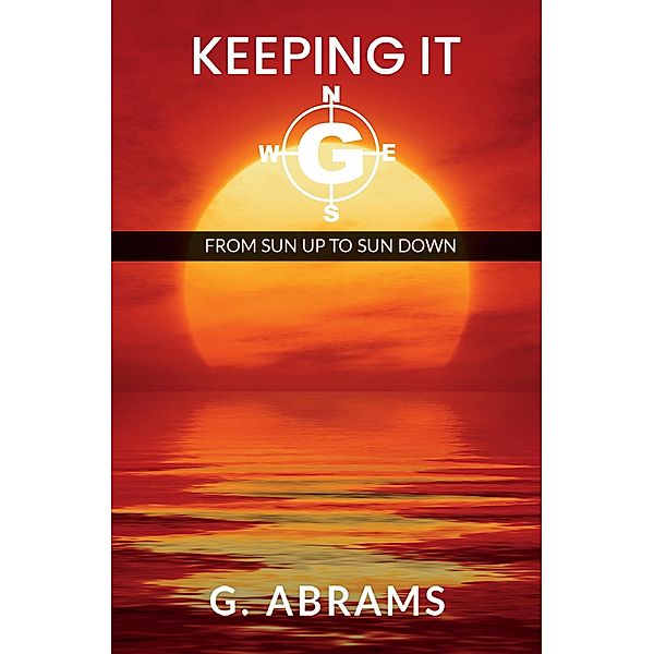 Keeping It G, G. Abrams