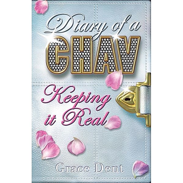 Keeping it Real / Diary of a Chav Bd.6, Grace Dent