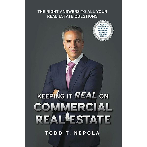 Keeping It Real on Commercial Real Estate, Todd T. Nepola