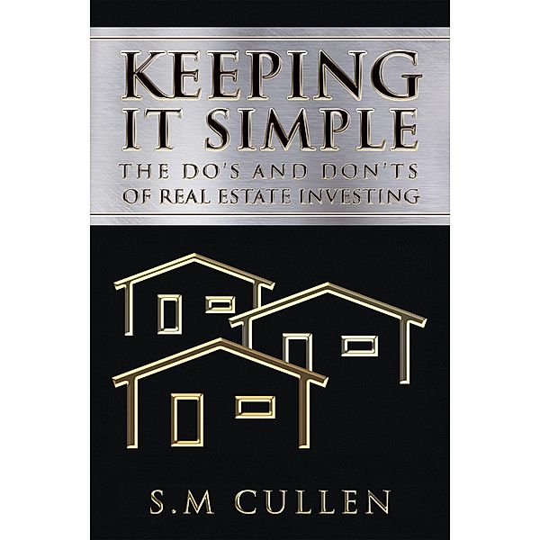 Keeping It Simple, S. M Cullen