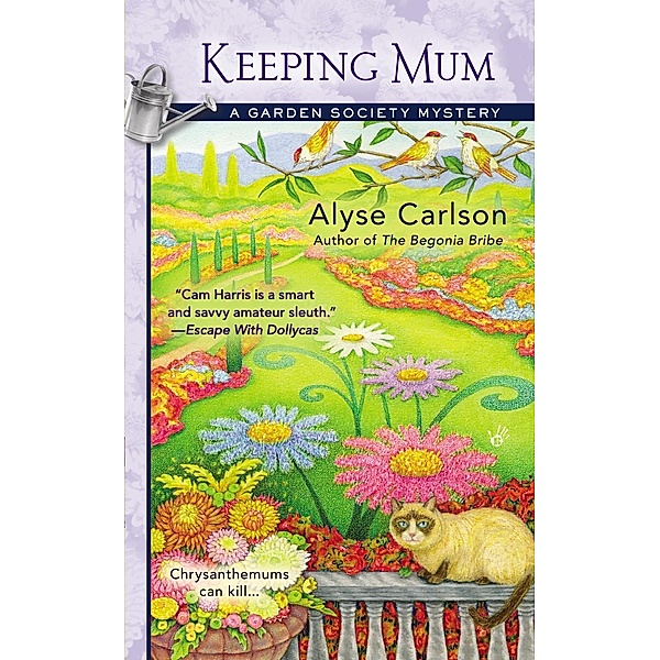 Keeping Mum / A Garden Society Mystery Bd.3, Alyse Carlson