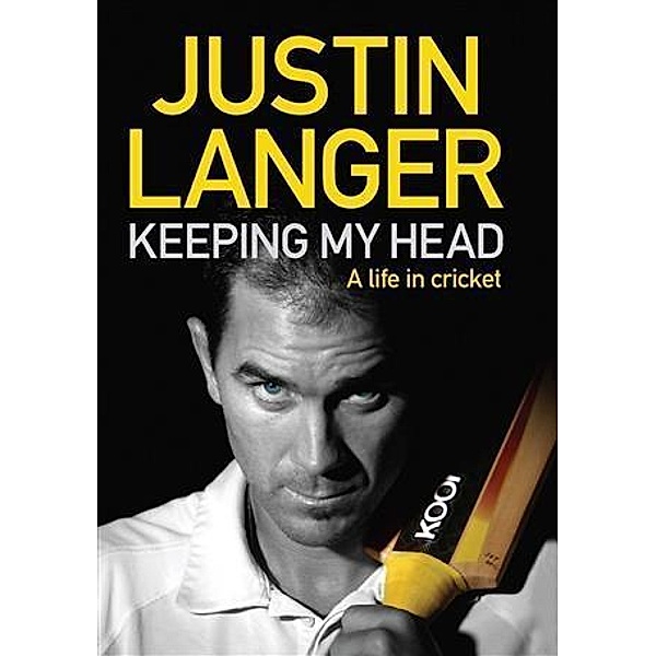 Keeping my Head, Justin Langer