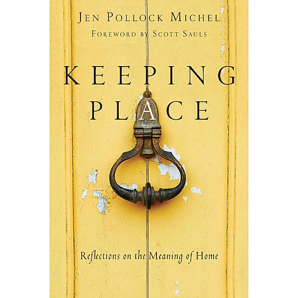 Keeping Place, Jen Pollock Michel