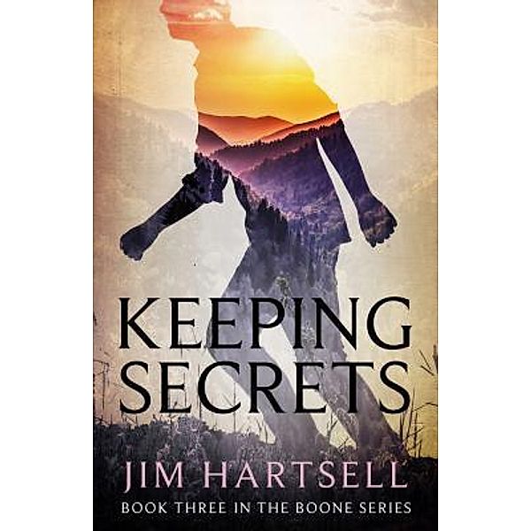 Keeping Secrets / House Mountain Publishing, Jim Hartsell