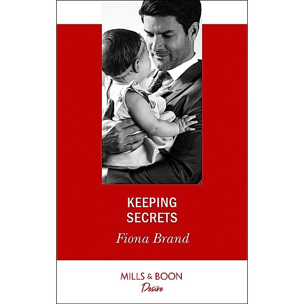Keeping Secrets (Mills & Boon Desire), Fiona Brand