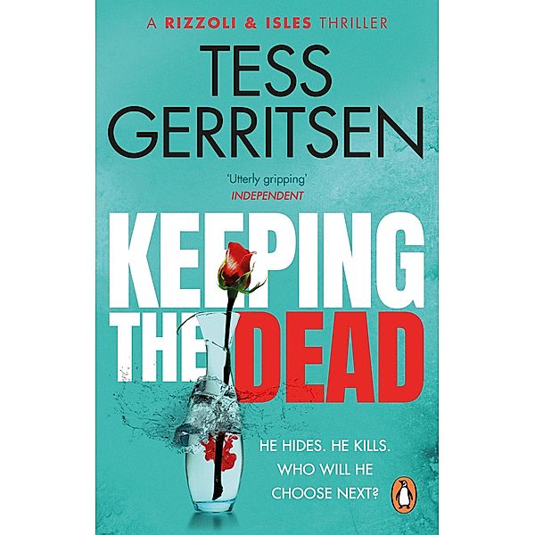 Keeping the Dead / Rizzoli & Isles, Tess Gerritsen