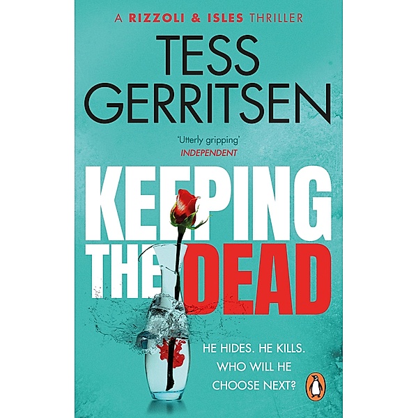 Keeping the Dead / Rizzoli & Isles Bd.7, Tess Gerritsen