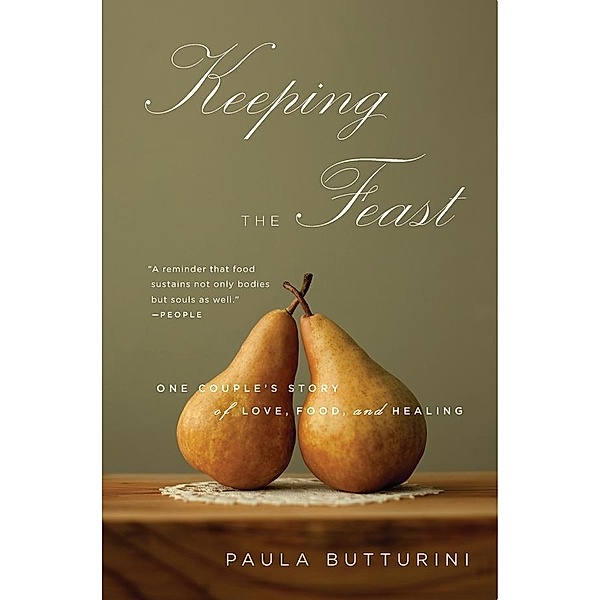 Keeping the Feast, Paula Butturini