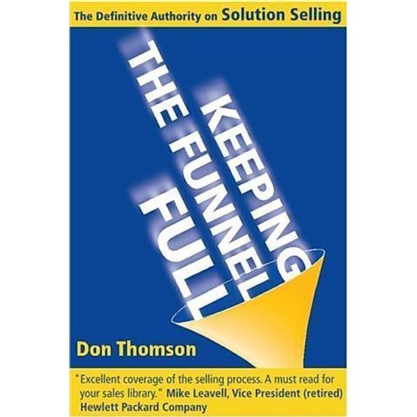 Keeping the Funnel Full, Don Thomson