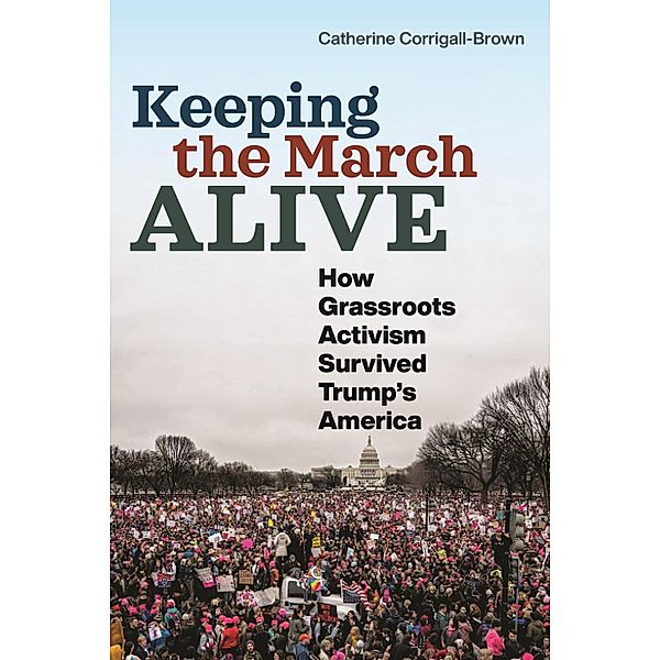 Keeping the March Alive, Catherine Corrigall-Brown