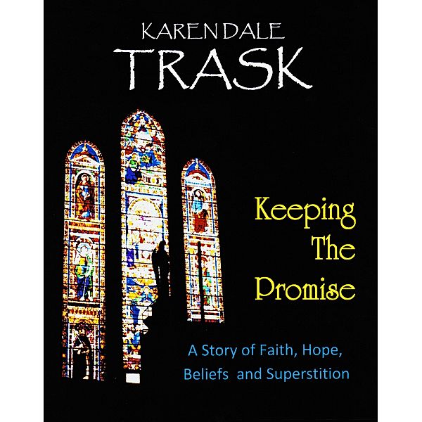 Keeping The Promise, Karen Dale Trask