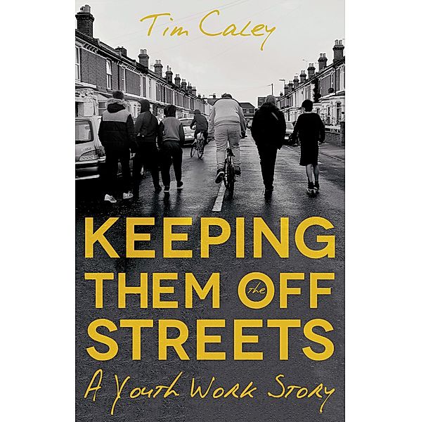 Keeping Them Off The Streets, Tim Caley