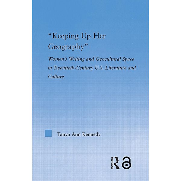 Keeping up Her Geography, Tanya Ann Kennedy