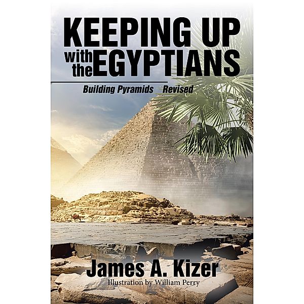 Keeping up with the Egyptians, James A. Kizer