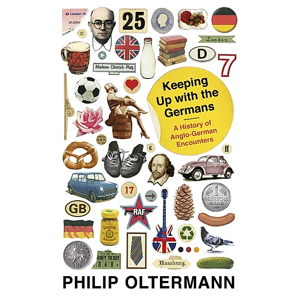 Keeping Up With the Germans, Philip Oltermann
