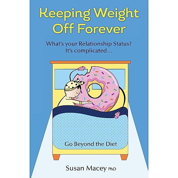 Keeping Weight Off Forever, Susan Macey