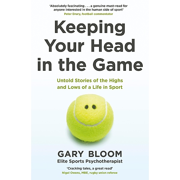 Keeping Your Head in the Game, Gary Bloom