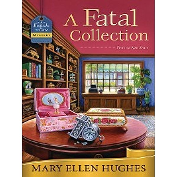 Keepsake Cove Mystery: A Fatal Collection, Mary Ellen Hughes