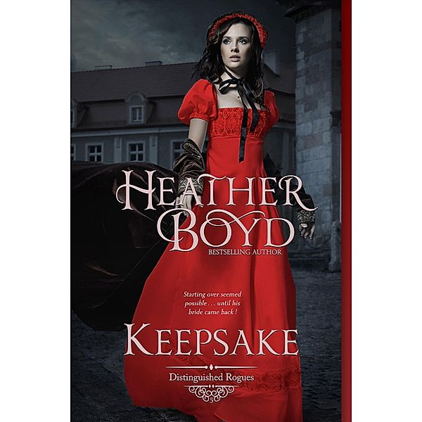 Keepsake (Distinguished Rogues, #5) / Distinguished Rogues, Heather Boyd