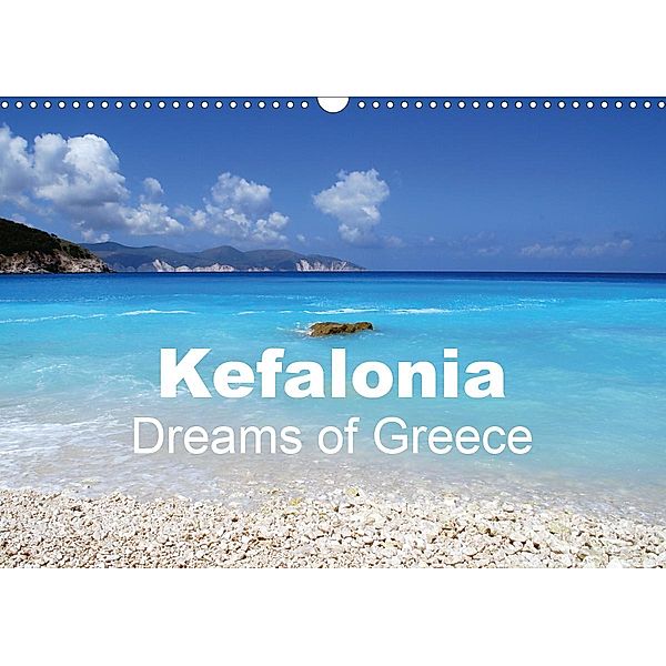 Kefalonia - Dreams of Greece (Wall Calendar 2021 DIN A3 Landscape), Peter Schneider