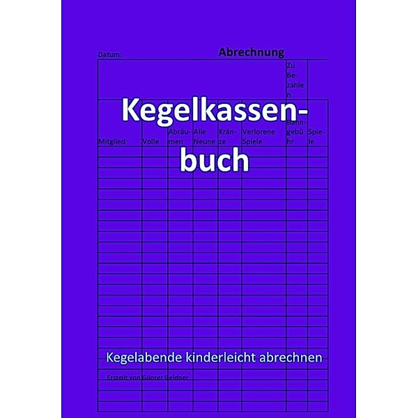 Kegelkassenbuch, Günter Geldner