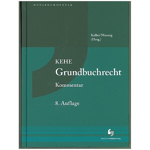 KEHE Grundbuchrecht, Kommentar, Werner Sternal, Matthias Nicht